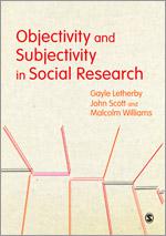 Objectivity and Subjectivity in Social Research by John Scott