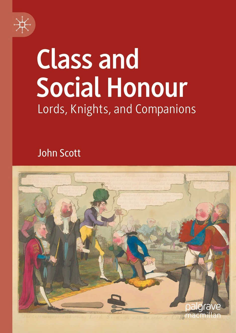 Class and Social Honour. Lords, Knights, and Companions